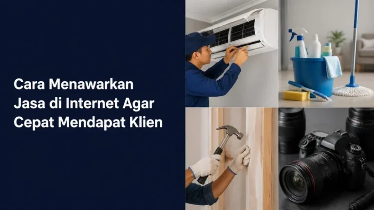 Cara Menawarkan Jasa di Internet: Panduan Praktis Mendapat Klien