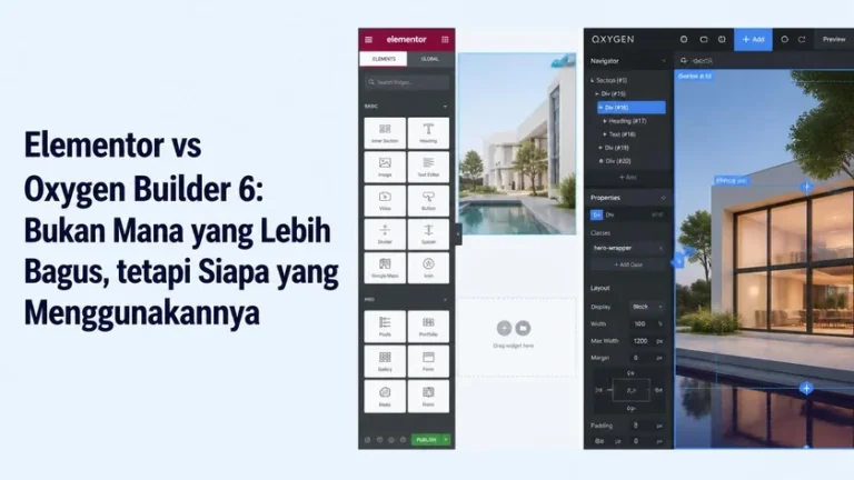 Elementor vs Oxygen Builder 6 perbandingan editor WordPress 2026 Elementor vs Oxygen Builder 6 perbandingan editor WordPress 2026