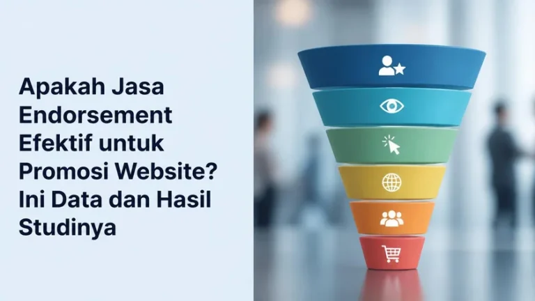 Apakah Jasa Endorsement Efektif untuk Promosi Website? Data 2024–2026