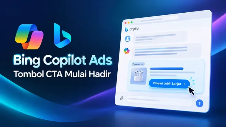 Bing Copilot Ads Mulai Menampilkan Tombol CTA: Apa Artinya bagi Pengiklan?